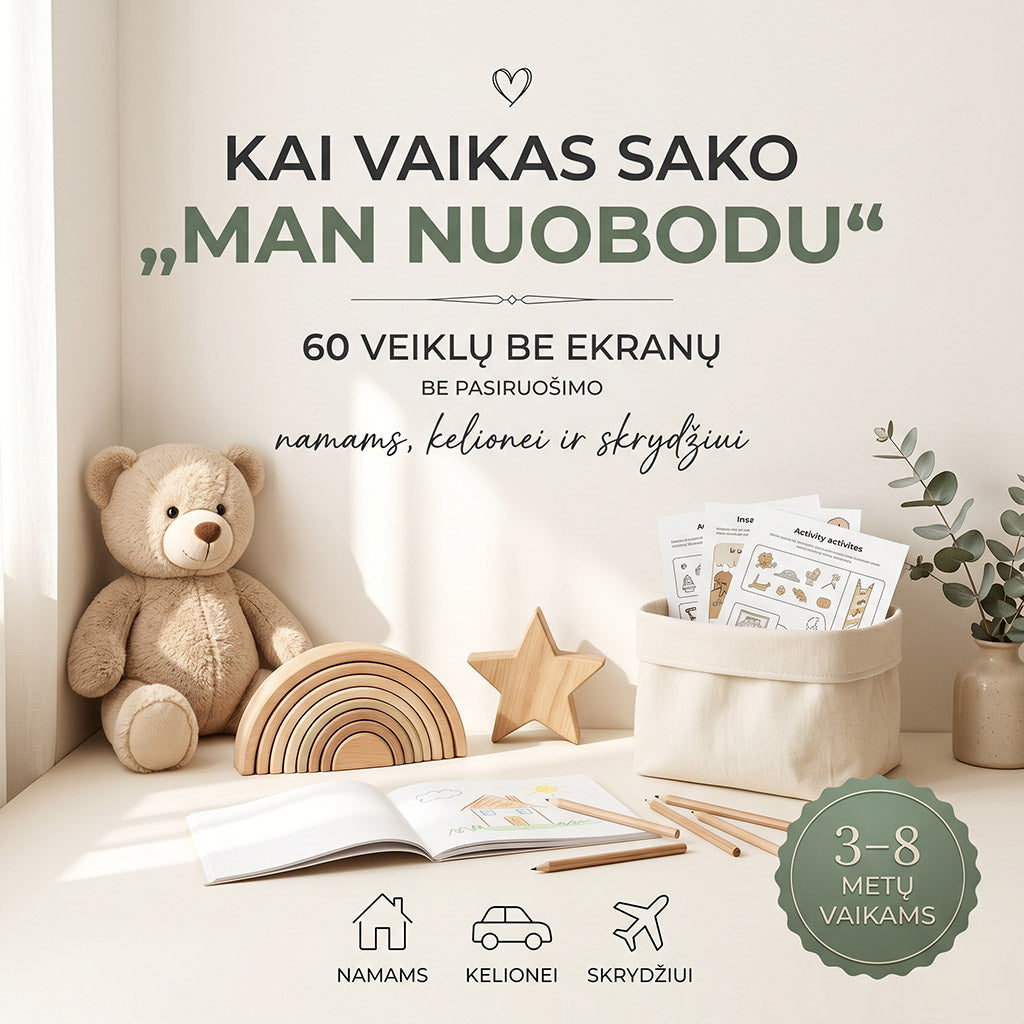 Kai vaikas sako "Man nuobodu" - Momentinio atsisiuntimo veiklų gidas