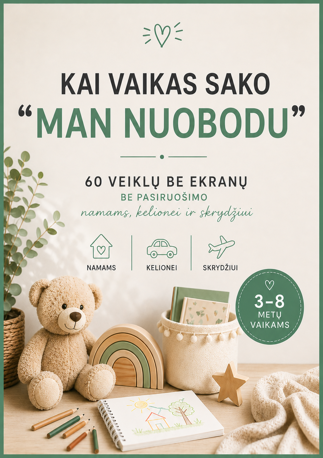 Kai vaikas sako "Man nuobodu"